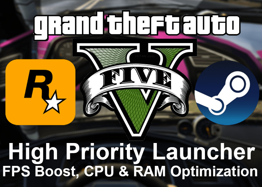 GTA V High Priority Launcher [FPS Boost]