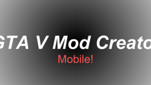 GTA 5 - Mod Creator (Mobile)