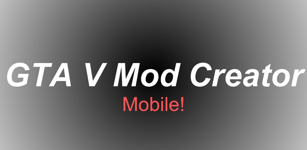 GTA 5 - Mod Creator (Mobile)